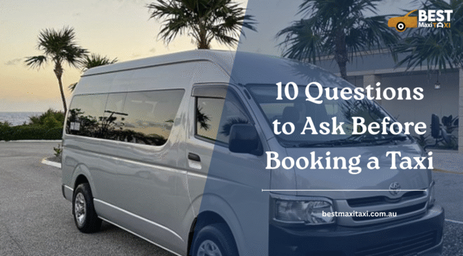 10 Questions to Ask Before Booking a Taxi