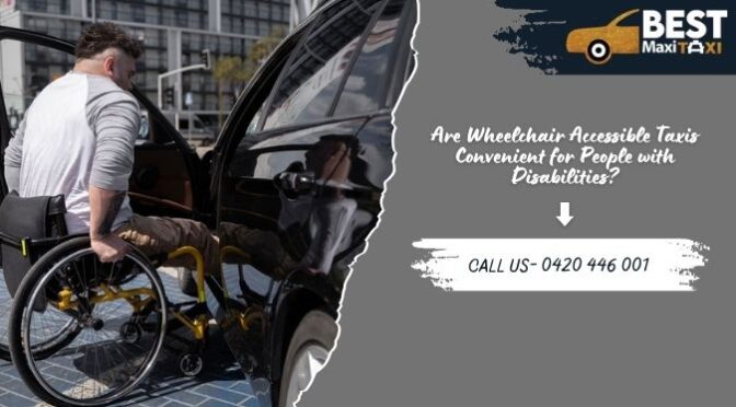 Wheelchair Accessible Taxis Melbourne